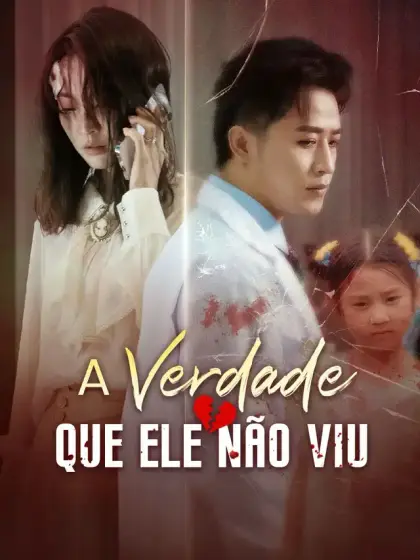 A Verdade Que Ele Não Viu