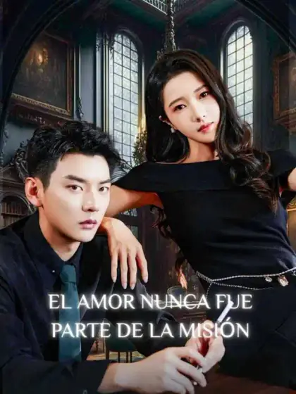 El amor nunca fue parte de la misión