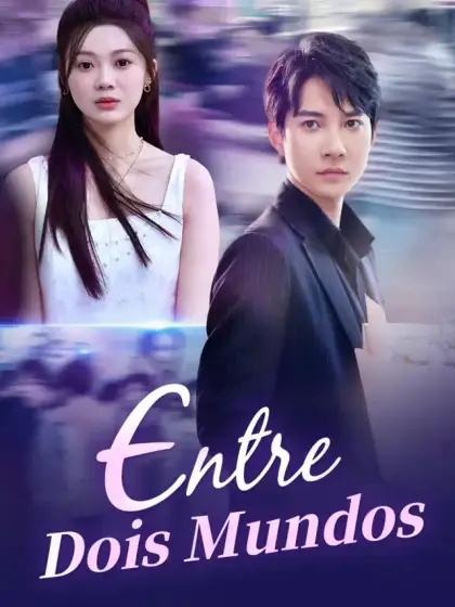 Entre Dois Mundos