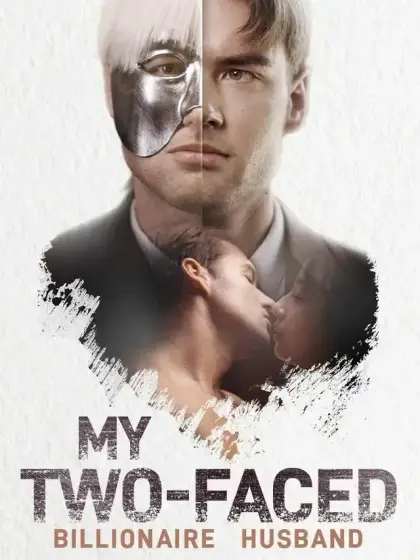 My Two-Faced Billionaire Husband