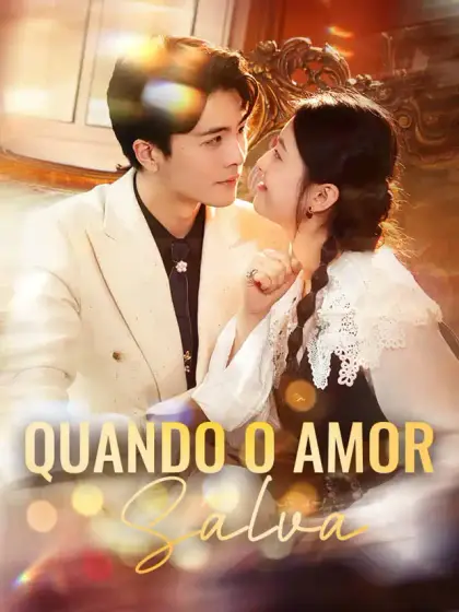 Quando o Amor Salva