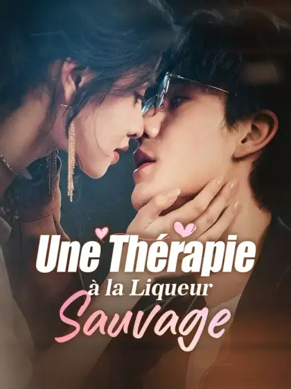 Une Thérapie à la Liqueur Sauvage