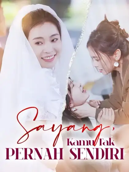 Sayang, Kamu Tak Pernah Sendiri