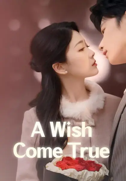 A Wish Come True
