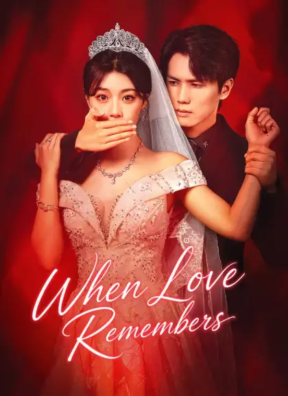 [Dubbed]When Love Remembers