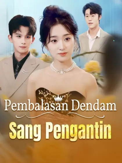 Pembalasan Dendam Sang Pengantin