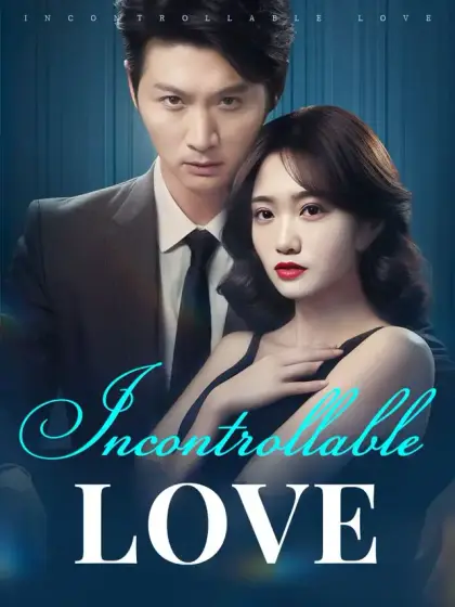 Incontrollable Love