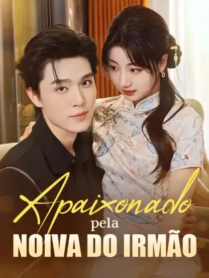 Apaixonado pela Noiva do Irmão