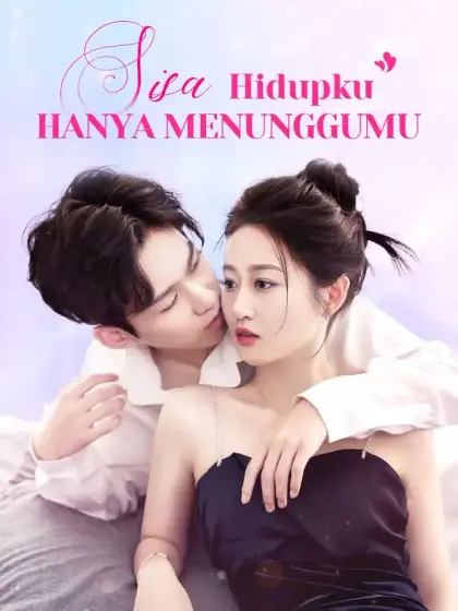 Sisa Hidupku Hanya Menunggumu