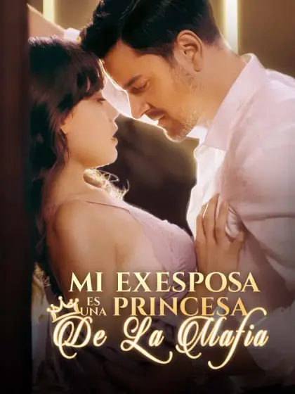 Mi exesposa es una princesa de la mafia