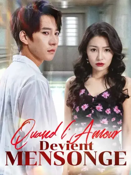 Quand l'Amour Devient Mensonge