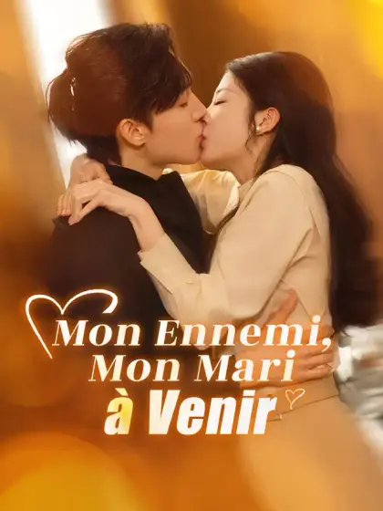 Mon Ennemi, Mon Mari à Venir