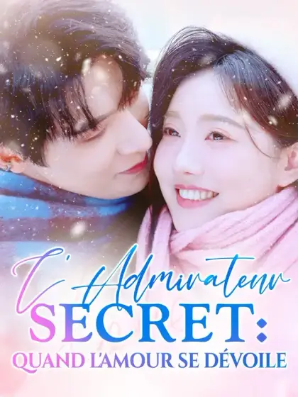 L'Admirateur Secret : Quand l'amour se dévoile