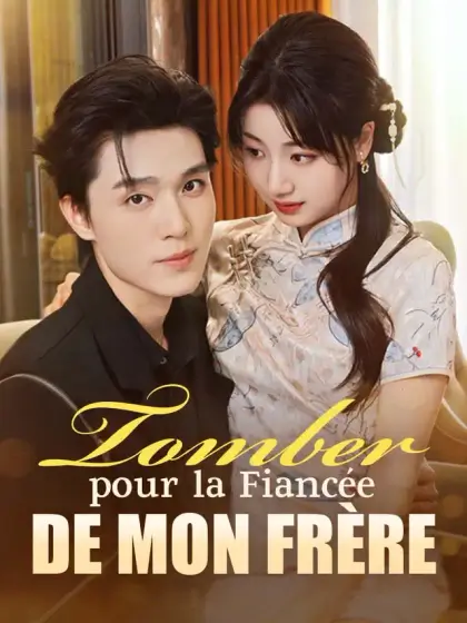 Tomber pour la Fiancée de mon Frère