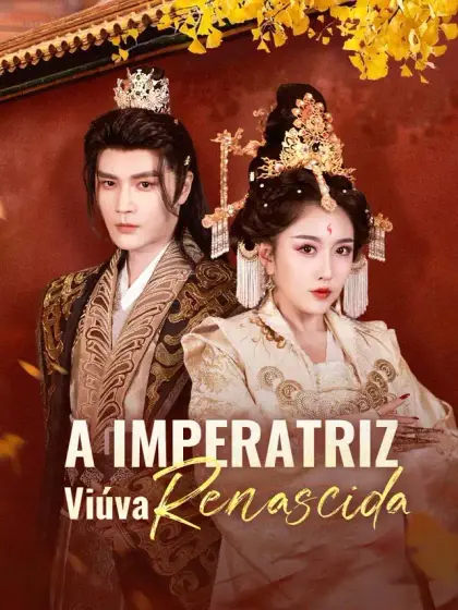 A Imperatriz Viúva Renascida