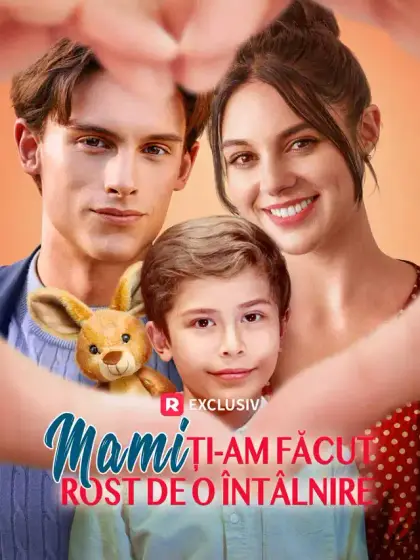 Mami, ți-am făcut rost de o întâlnire