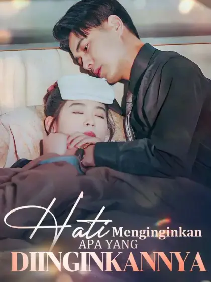Hati Menginginkan Apa yang Diinginkannya