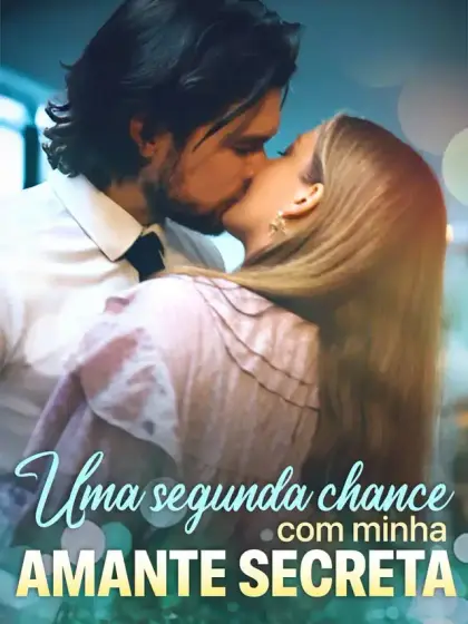 Uma segunda chance com minha amante secreta