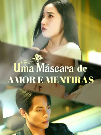 Uma Máscara de Amor e Mentiras