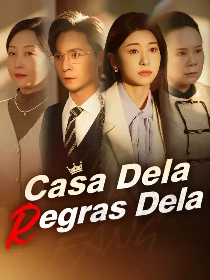 Casa Dela, Regras Dela