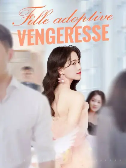 Fille adoptive vengeresse