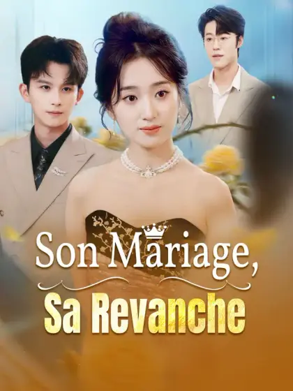 Son Mariage, Sa Revanche