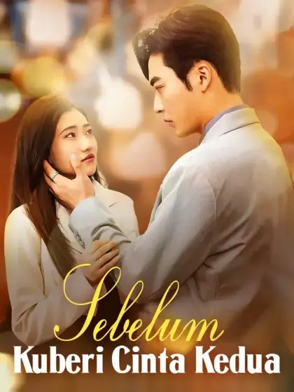 Sebelum Kuberi Cinta Kedua