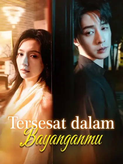 Tersesat dalam Bayanganmu