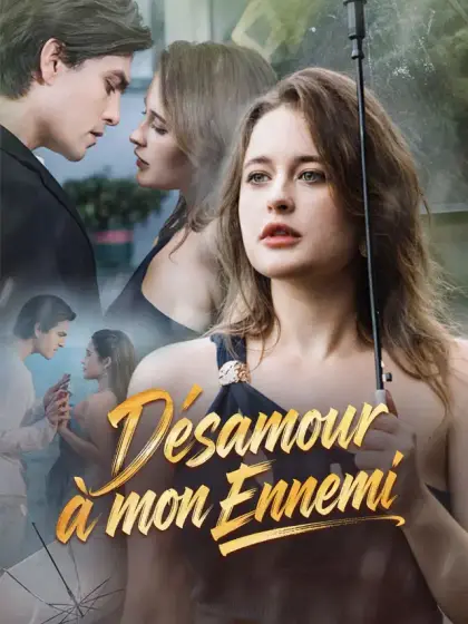 Désamour à mon Ennemi