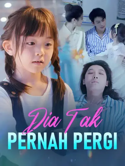 Dia Tak Pernah Pergi