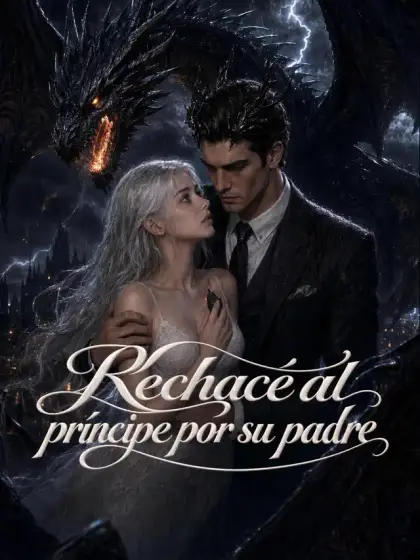 Rechacé al príncipe por su padre
