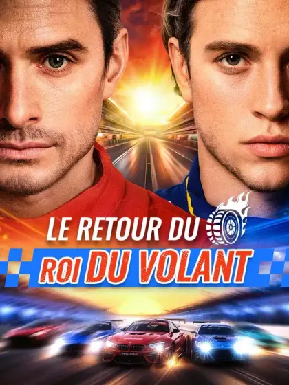 Le Retour du Roi du Volant