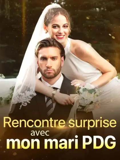 Rencontre surprise avec mon mari PDG