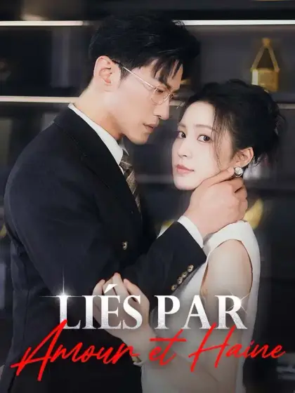Liés par Amour et Haine