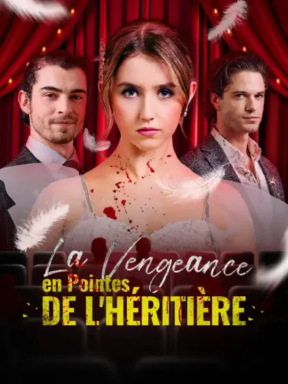 La Vengeance en Pointes de l'Héritière