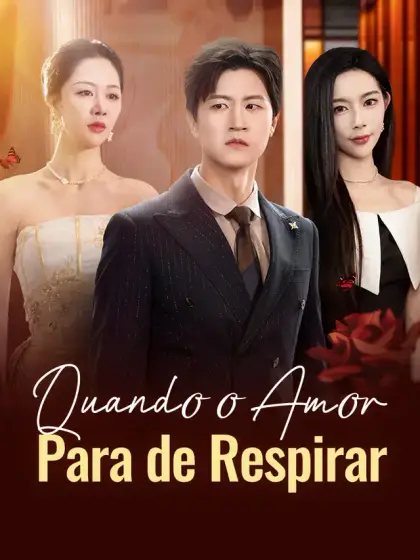 Quando o Amor Para de Respirar