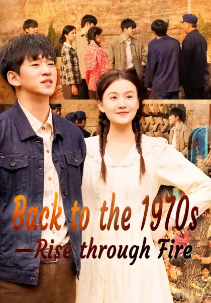 Back to the 1970s—Rise through Fire