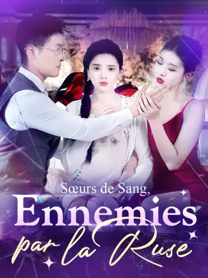 Sœurs de Sang, Ennemies par la Ruse