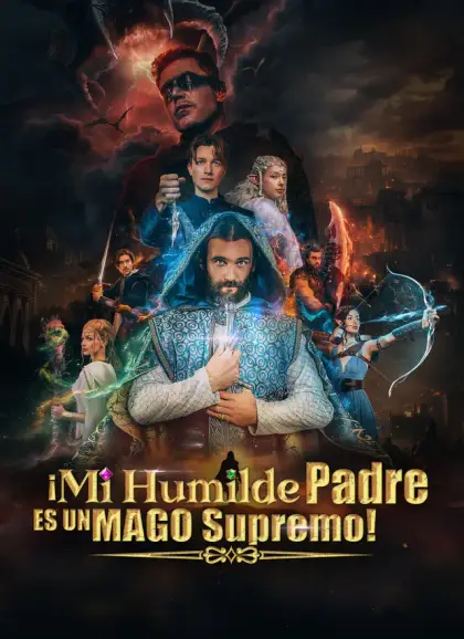 ¡Mi Humilde Padre es un Mago Supremo!