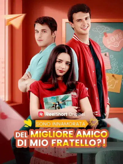 Sono innamorata del migliore amico di mio fratello?!