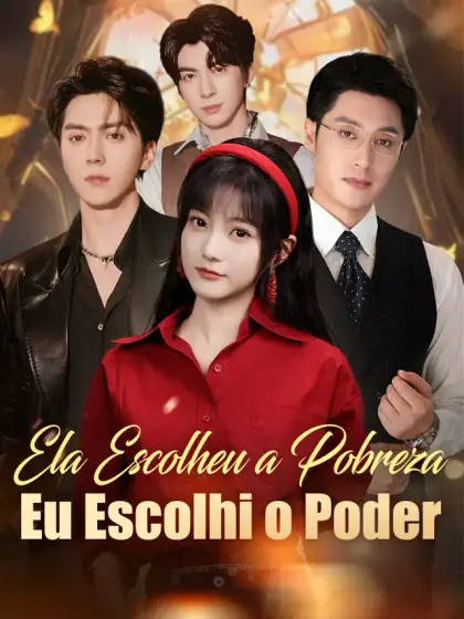 Ela Escolheu a Pobreza, Eu Escolhi o Poder