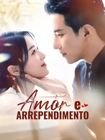 Amor e Arrependimento