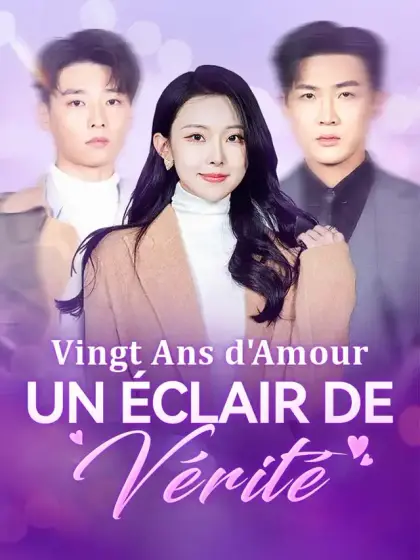 Vingt Ans d'Amour, Un Éclair de Vérité