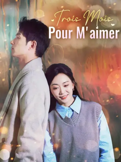 Trois Mois pour M'aimer