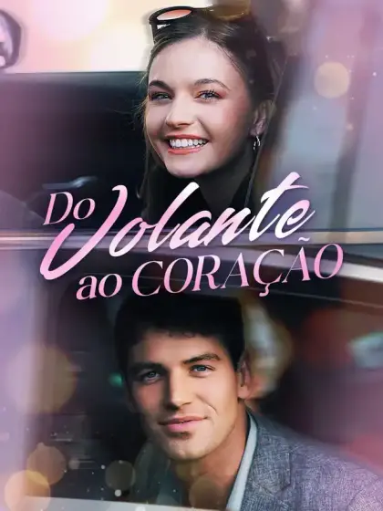 Do Volante ao Coração