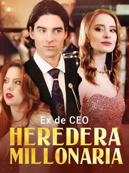 Ex de CEO, Heredera Millonaria