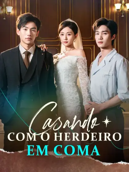Casando com o Herdeiro em Coma