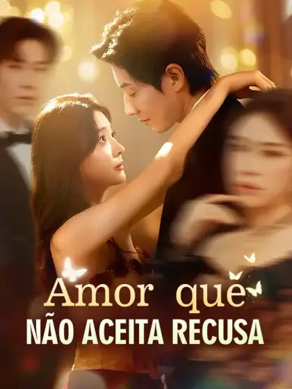 Amor que Não Aceita Recusa
