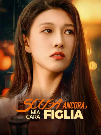 Scusa Ancora, Mia Cara Figlia