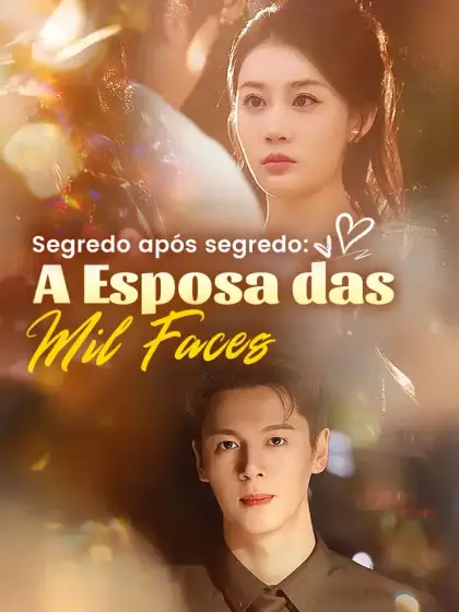 Segredo após segredo: A Esposa das Mil Faces